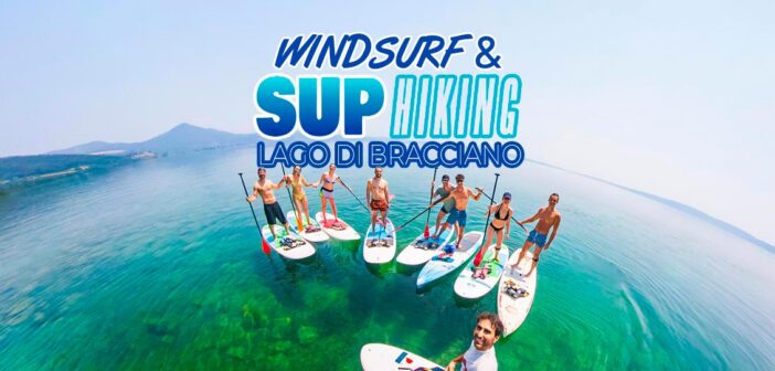 Sup Hiking e Windsurf – Lago di Bracciano
